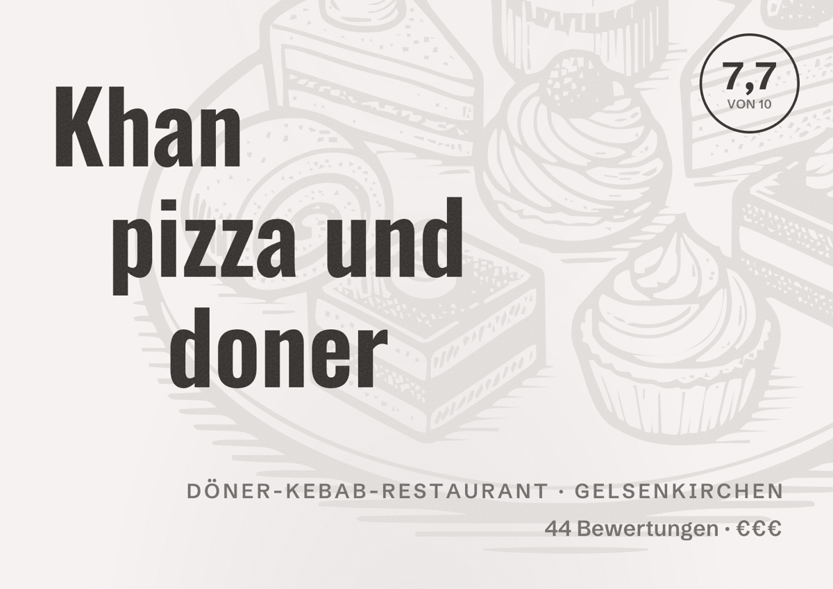 Illustriertes Poster von Khan pizza und doner, Döner-Kebab-Restaurant in Gelsenkirchen: Bewertung 7,7 von 10 aus 44 Bewertungen, Preisniveau €€€