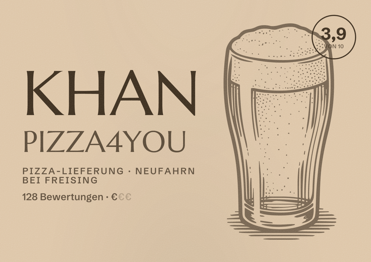 Illustriertes Poster von Khan Pizza4You, Pizza-Lieferung in Neufahrn bei Freising: Bewertung 3,9 von 10 aus 128 Bewertungen, Preisniveau €