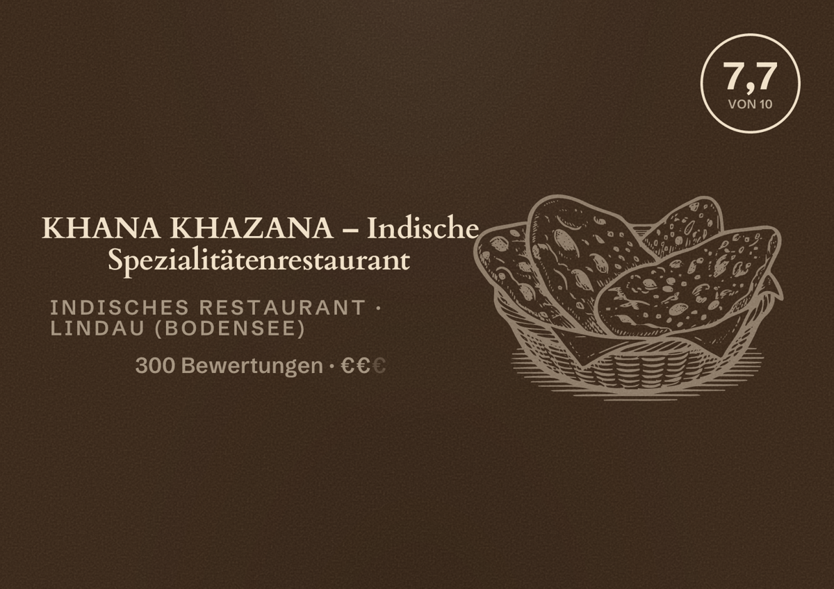 Illustriertes Poster von KHANA KHAZANA – Indische Spezialitätenrestaurant, Indisches Restaurant in Lindau (Bodensee): Bewertung 7,7 von 10 aus 300 Bewertungen, Preisniveau €€