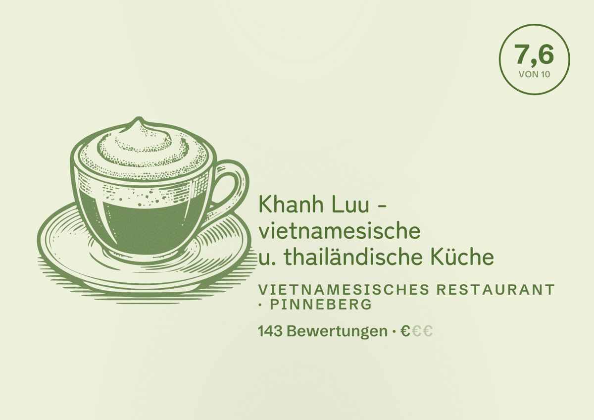 Illustriertes Poster von Khanh Luu - vietnamesische u. thailändische Küche, Vietnamesisches Restaurant in Pinneberg: Bewertung 7,6 von 10 aus 143 Bewertungen, Preisniveau €