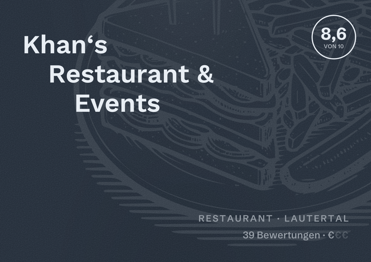Illustriertes Poster von Khan‘s Restaurant & Events, Restaurant in Lautertal: Bewertung 8,6 von 10 aus 39 Bewertungen, Preisniveau €