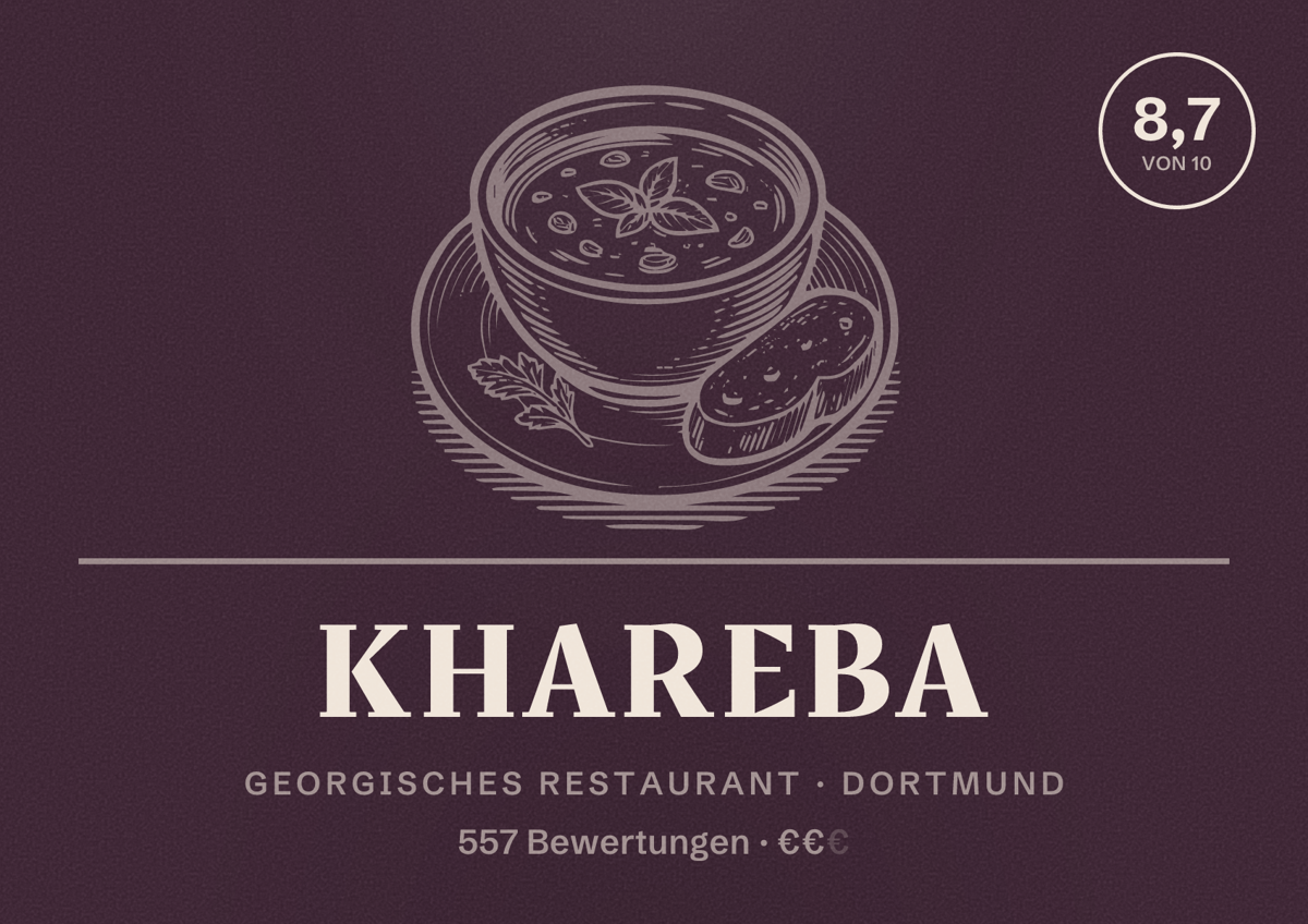 Illustriertes Poster von Khareba, Georgisches Restaurant in Dortmund: Bewertung 8,7 von 10 aus 557 Bewertungen, Preisniveau €€