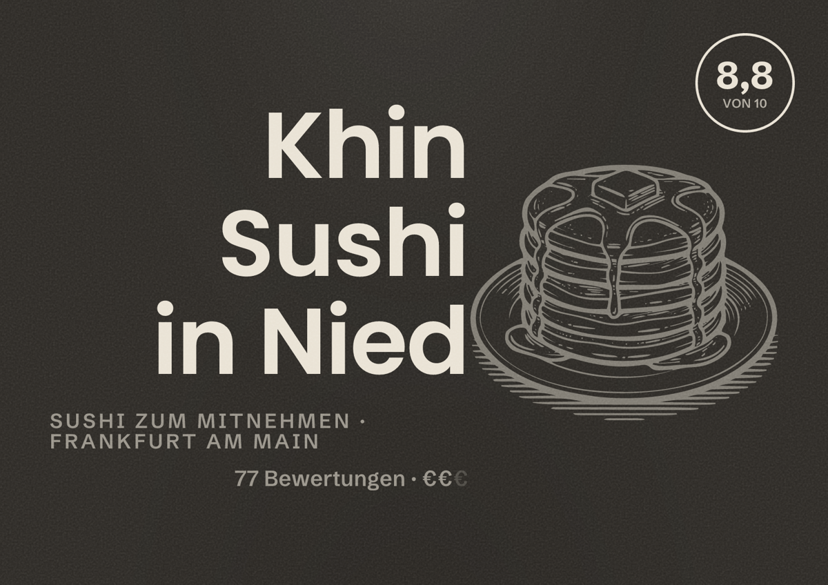 Illustriertes Poster von Khin Sushi in Nied, Sushi zum Mitnehmen in Frankfurt am Main: Bewertung 8,8 von 10 aus 77 Bewertungen, Preisniveau €€