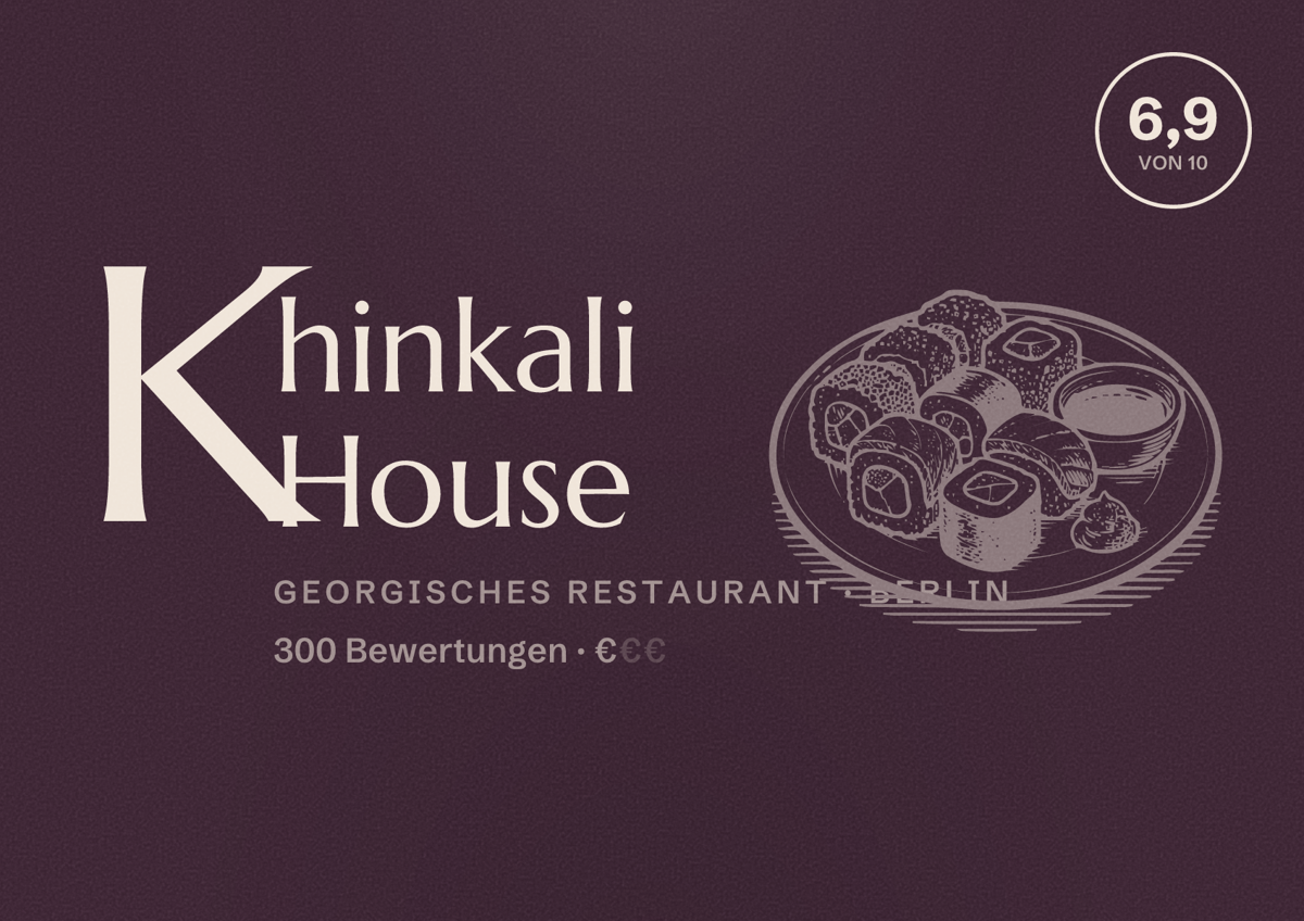 Illustriertes Poster von Khinkali House, Georgisches Restaurant in Berlin: Bewertung 6,9 von 10 aus 300 Bewertungen, Preisniveau €