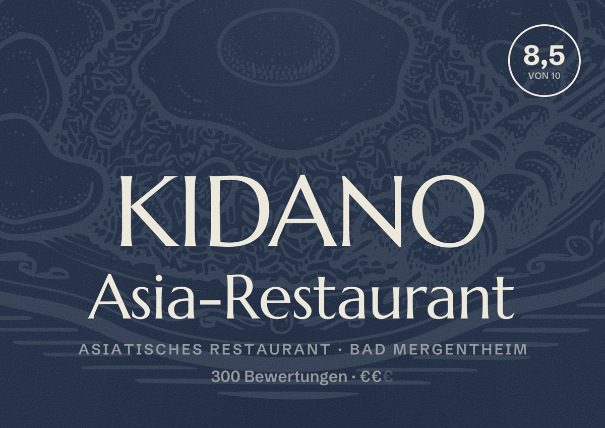 Illustriertes Poster von KIDANO Asia-Restaurant, Asiatisches Restaurant in Bad Mergentheim: Bewertung 8,5 von 10 aus 300 Bewertungen, Preisniveau €€