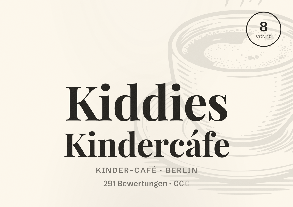 Illustriertes Poster von Kiddies Kindercáfe, Kinder-Café in Berlin: Bewertung 8,0 von 10 aus 291 Bewertungen, Preisniveau €€