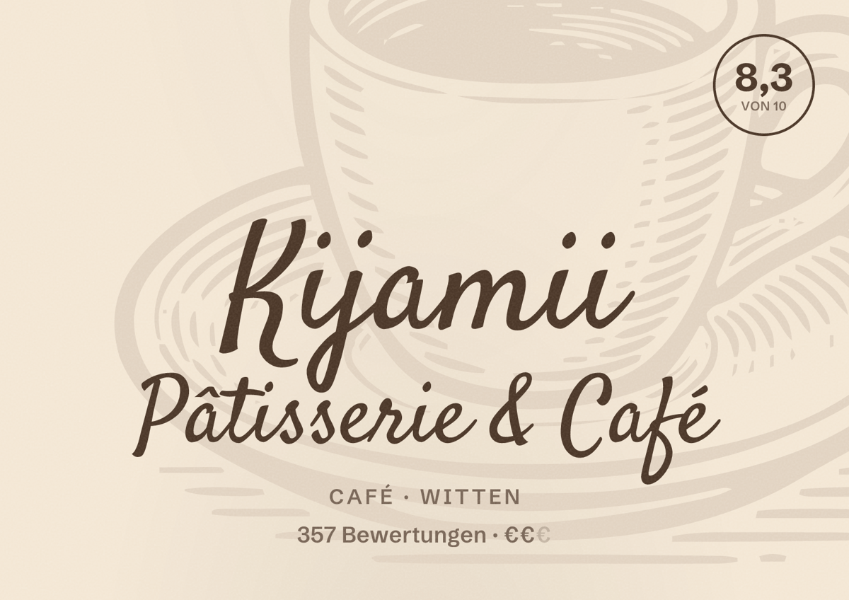 Illustriertes Poster von Kijamii Pâtisserie & Café, Café in Witten: Bewertung 8,3 von 10 aus 357 Bewertungen, Preisniveau €€