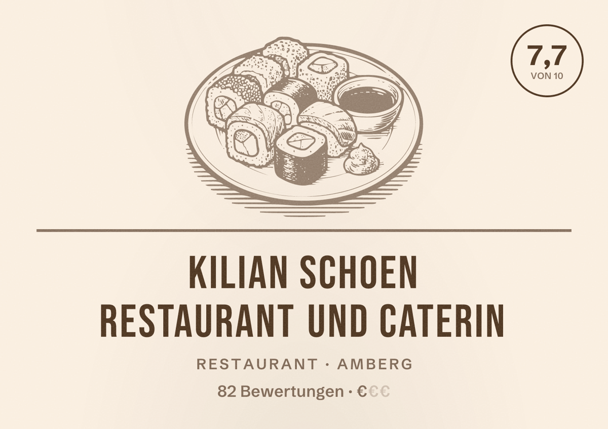 Illustriertes Poster von KILIAN SCHOEN RESTAURANT UND CATERIN, Restaurant in Amberg: Bewertung 7,7 von 10 aus 82 Bewertungen, Preisniveau €