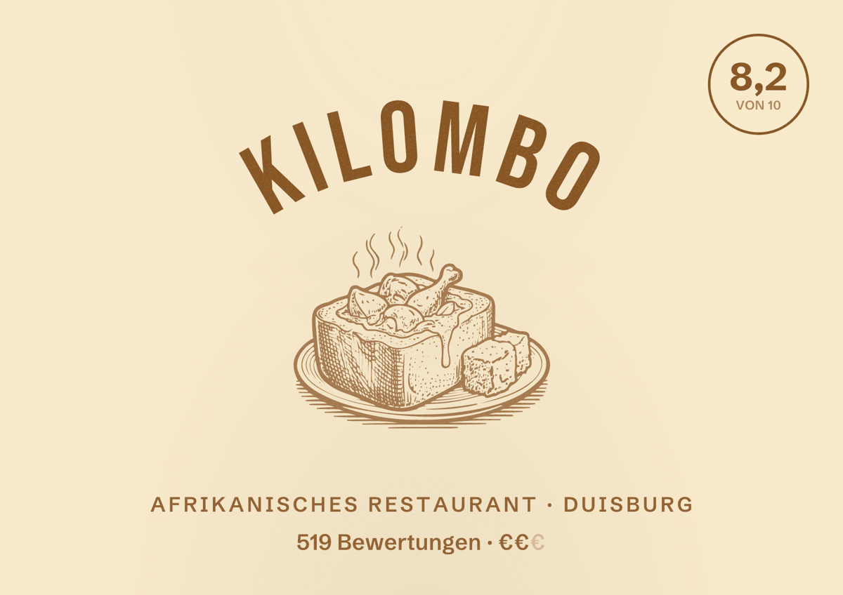 Illustriertes Poster von KILOMBO, Afrikanisches Restaurant in Duisburg: Bewertung 8,2 von 10 aus 519 Bewertungen, Preisniveau €€