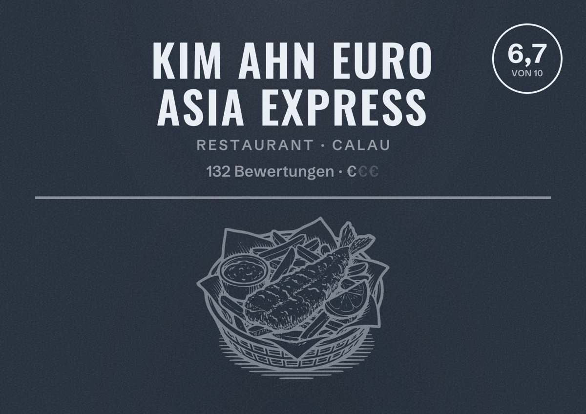 Illustriertes Poster von Kim Ahn Euro Asia Express, Restaurant in Calau: Bewertung 6,7 von 10 aus 132 Bewertungen, Preisniveau €