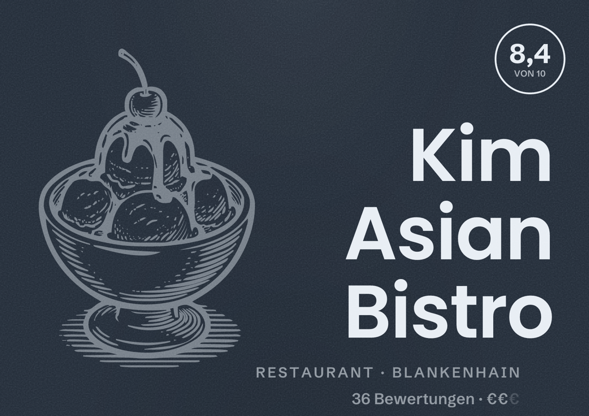 Illustriertes Poster von Kim Asian Bistro, Restaurant in Blankenhain: Bewertung 8,4 von 10 aus 36 Bewertungen, Preisniveau €€
