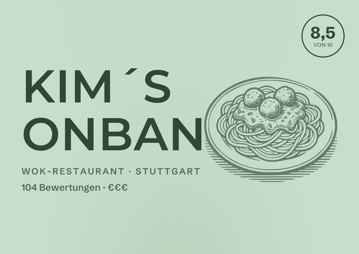 Illustriertes Poster von Kim´s Onban, Wok-Restaurant in Stuttgart: Bewertung 8,5 von 10 aus 104 Bewertungen, Preisniveau €€€