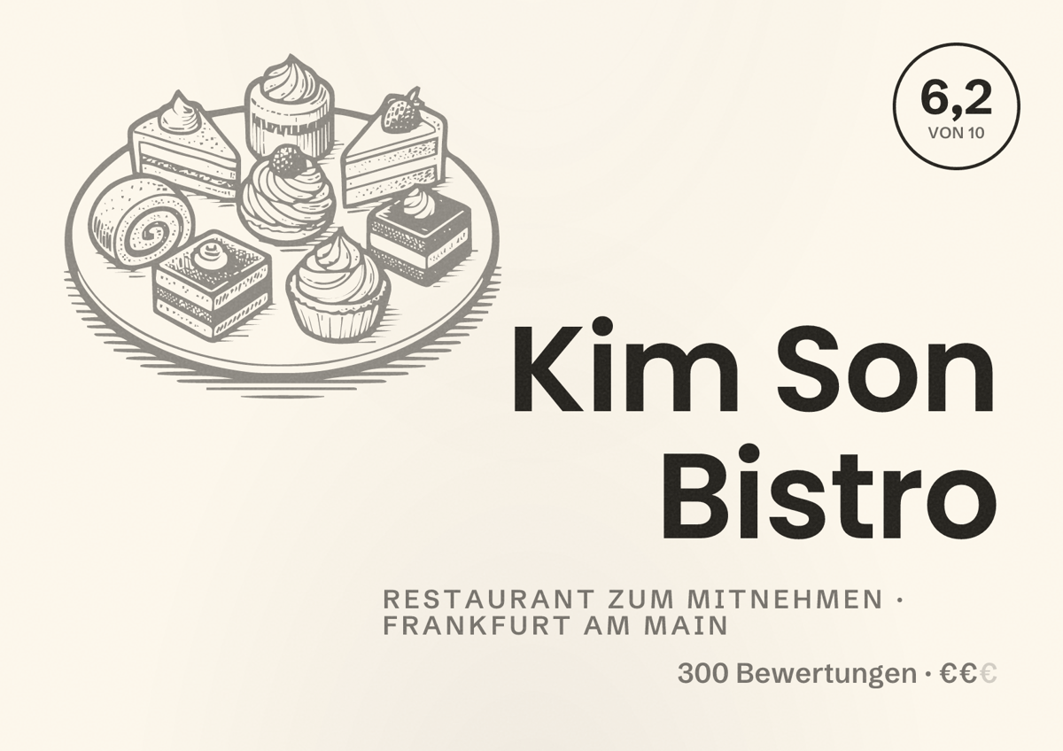 Illustriertes Poster von Kim Son Bistro, Restaurant zum Mitnehmen in Frankfurt am Main: Bewertung 6,2 von 10 aus 300 Bewertungen, Preisniveau €€