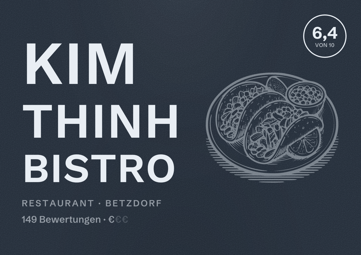 Illustriertes Poster von Kim Thinh Bistro, Restaurant in Betzdorf: Bewertung 6,4 von 10 aus 149 Bewertungen, Preisniveau €