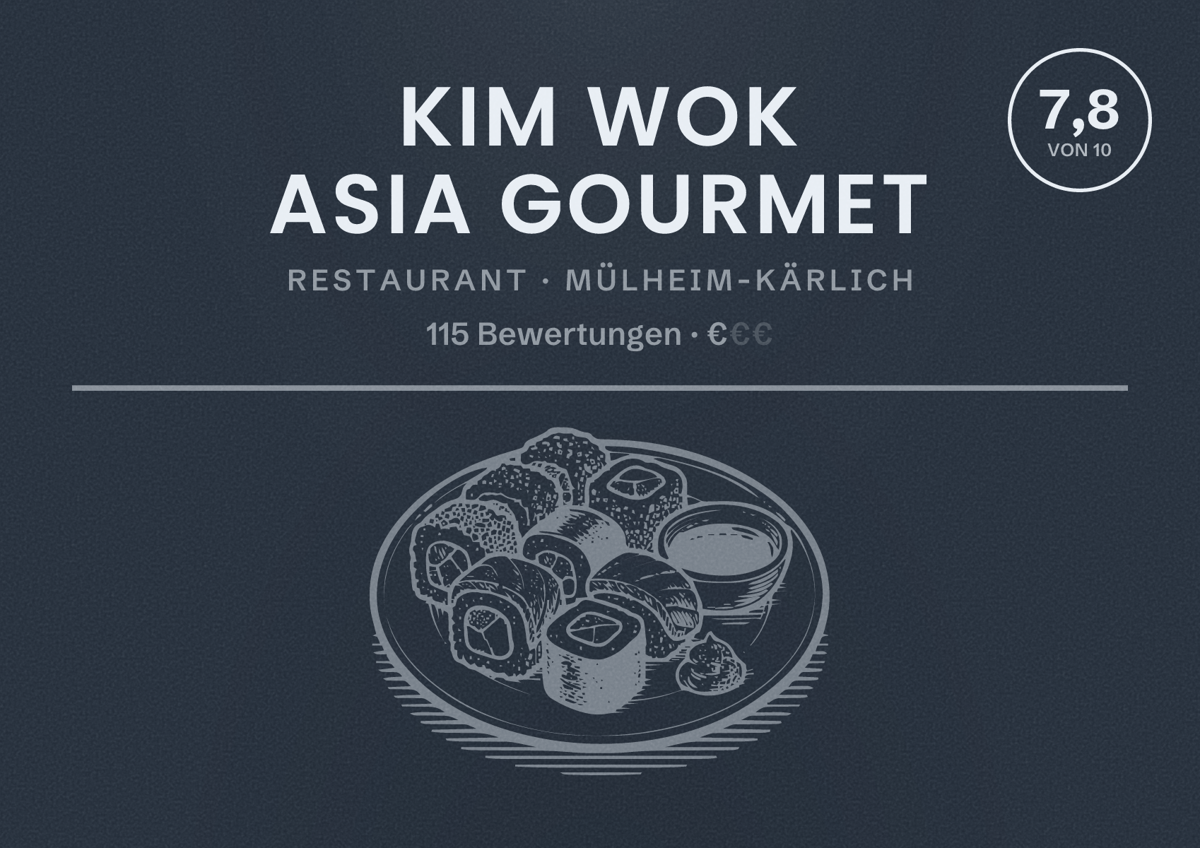 Illustriertes Poster von Kim Wok Asia Gourmet, Restaurant in Mülheim-Kärlich: Bewertung 7,8 von 10 aus 115 Bewertungen, Preisniveau €