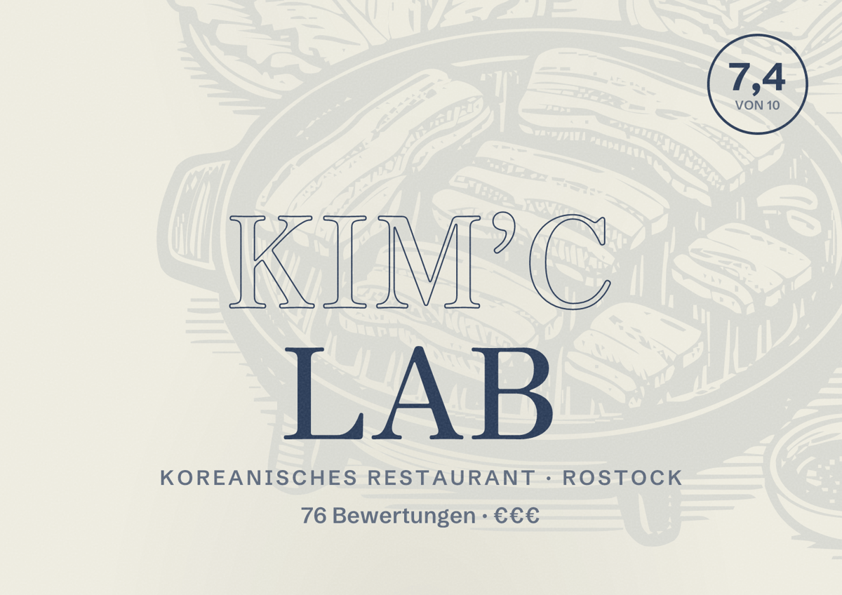 Illustriertes Poster von KIM’C LAB, Koreanisches Restaurant in Rostock: Bewertung 7,4 von 10 aus 76 Bewertungen, Preisniveau €€€