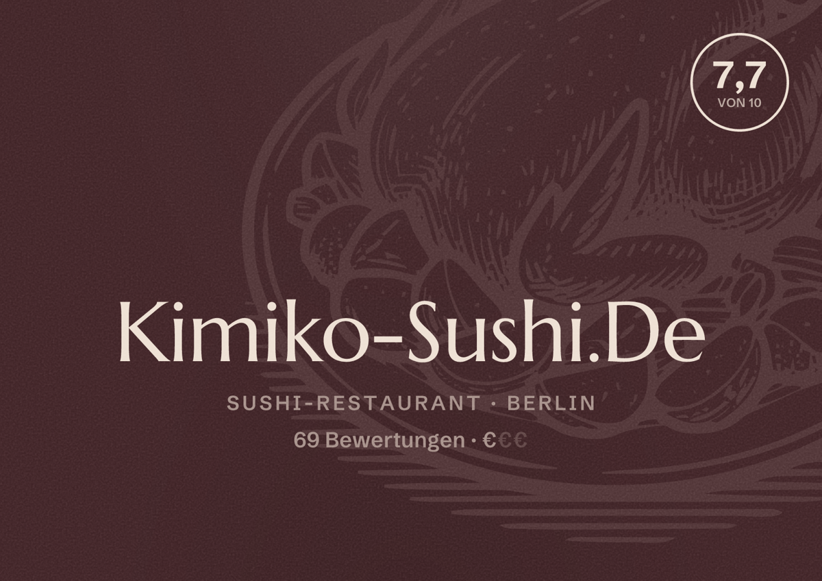 Illustriertes Poster von Kimiko-Sushi.De, Sushi-Restaurant in Berlin: Bewertung 7,7 von 10 aus 69 Bewertungen, Preisniveau €