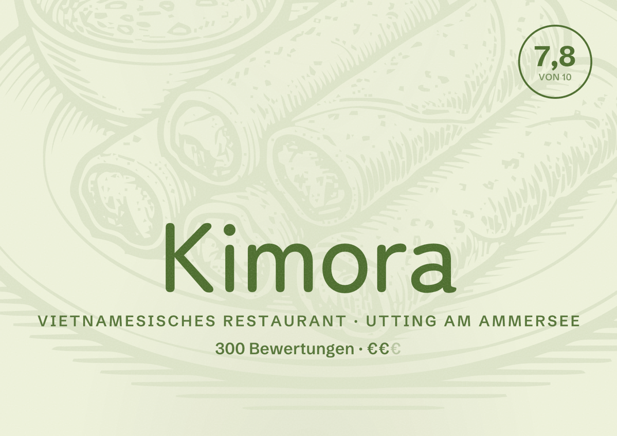 Illustriertes Poster von Kimora, Vietnamesisches Restaurant in Utting am Ammersee: Bewertung 7,8 von 10 aus 300 Bewertungen, Preisniveau €€