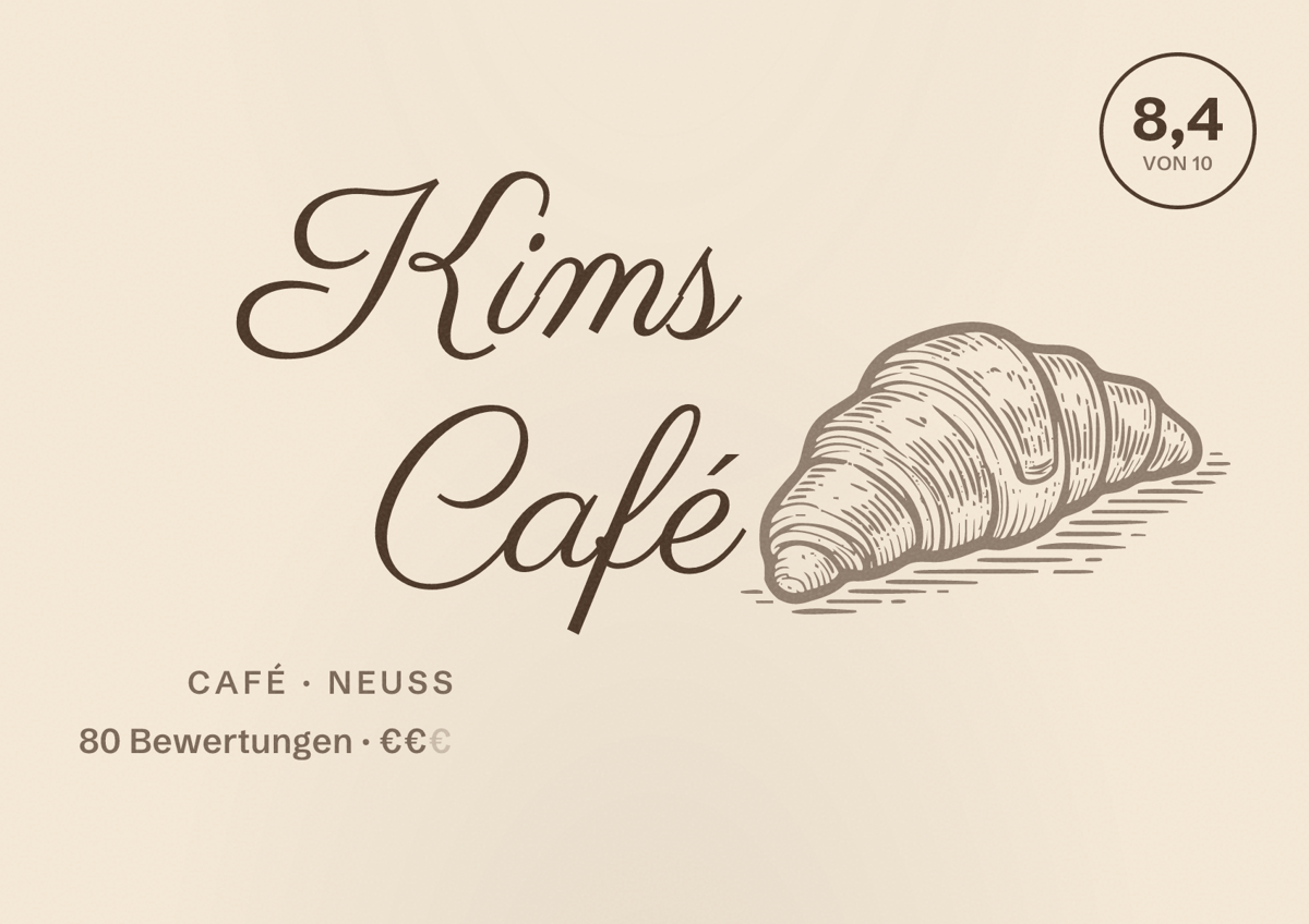 Illustriertes Poster von Kims Café, Café in Neuss: Bewertung 8,4 von 10 aus 80 Bewertungen, Preisniveau €€