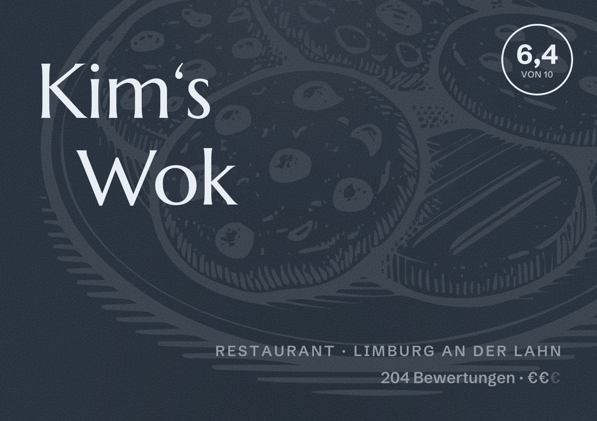 Illustriertes Poster von Kim‘s Wok, Restaurant in Limburg an der Lahn: Bewertung 6,4 von 10 aus 204 Bewertungen, Preisniveau €€