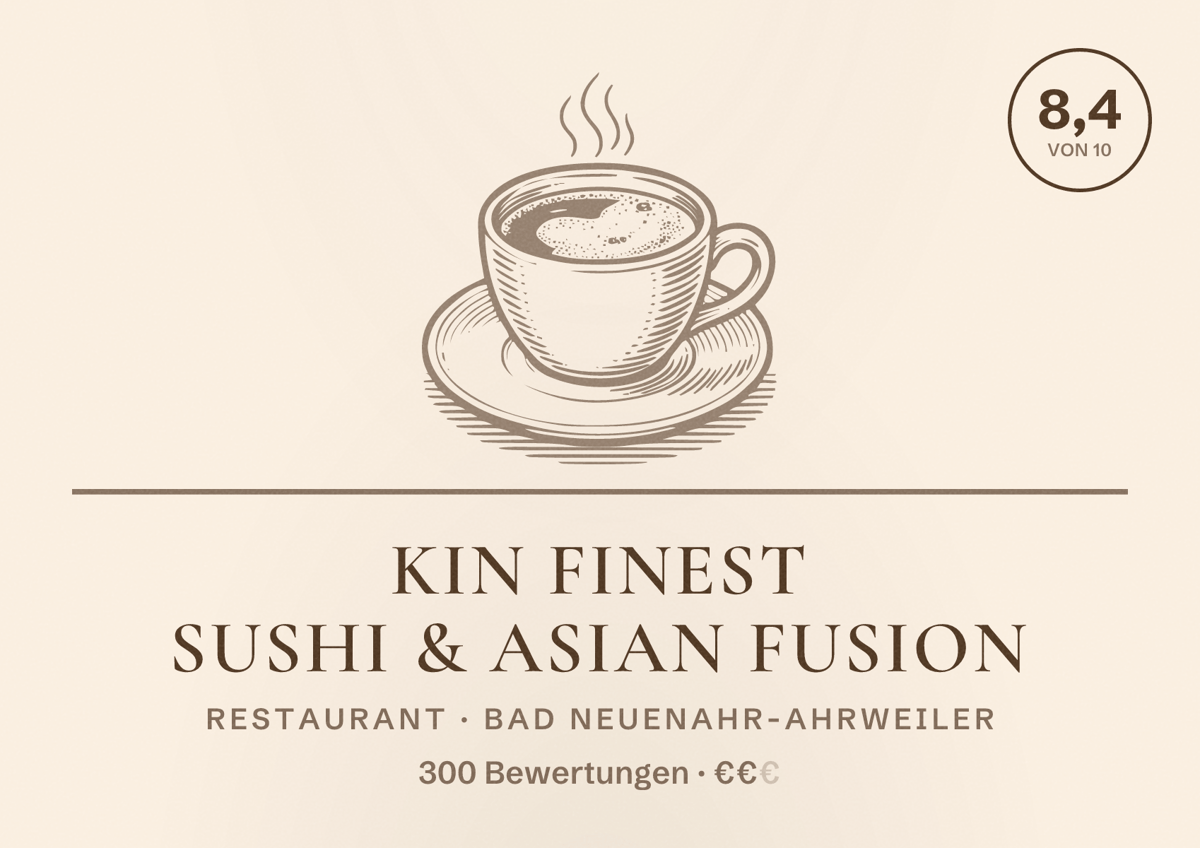 Illustriertes Poster von Kin Finest Sushi & Asian Fusion, Restaurant in Bad Neuenahr-Ahrweiler: Bewertung 8,4 von 10 aus 300 Bewertungen, Preisniveau €€