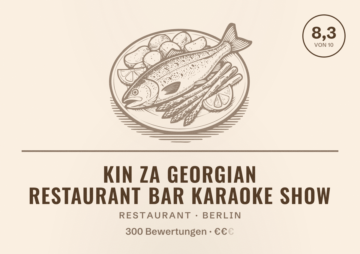 Illustriertes Poster von Kin Za Georgian Restaurant Bar Karaoke Show, Restaurant in Berlin: Bewertung 8,3 von 10 aus 300 Bewertungen, Preisniveau €€