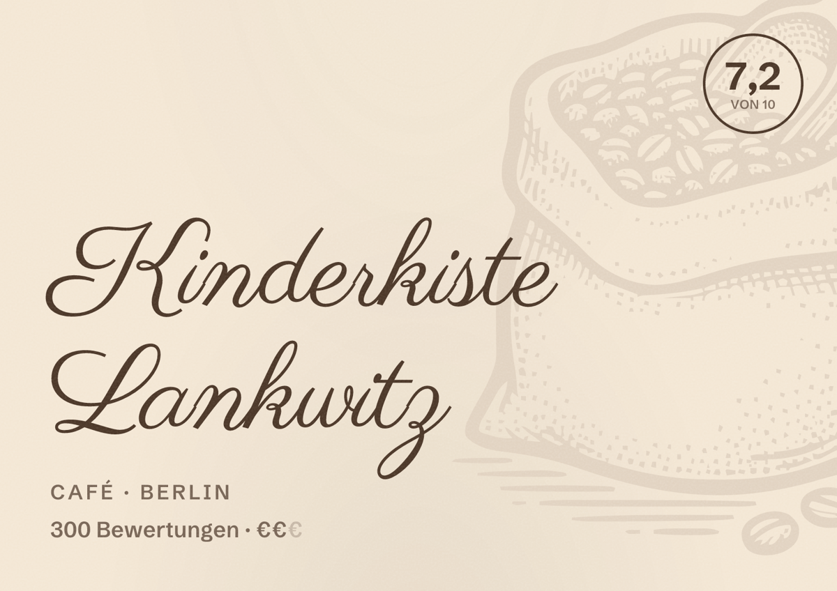 Illustriertes Poster von Kinderkiste Lankwitz, Café in Berlin: Bewertung 7,2 von 10 aus 300 Bewertungen, Preisniveau €€