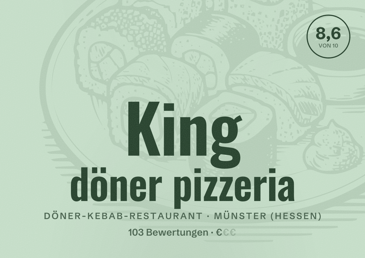 Illustriertes Poster von King döner pizzeria, Döner-Kebab-Restaurant in Münster (Hessen): Bewertung 8,6 von 10 aus 103 Bewertungen, Preisniveau €