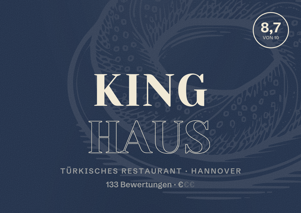 Illustriertes Poster von KING HAUS, Türkisches Restaurant in Hannover: Bewertung 8,7 von 10 aus 133 Bewertungen, Preisniveau €