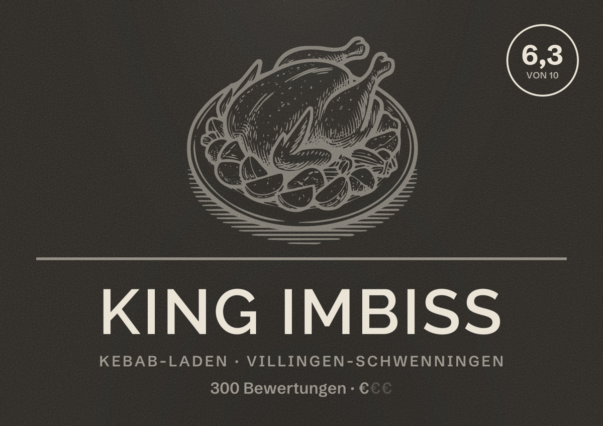 Illustriertes Poster von King Imbiss, Kebab-Laden in Villingen-Schwenningen: Bewertung 6,3 von 10 aus 300 Bewertungen, Preisniveau €