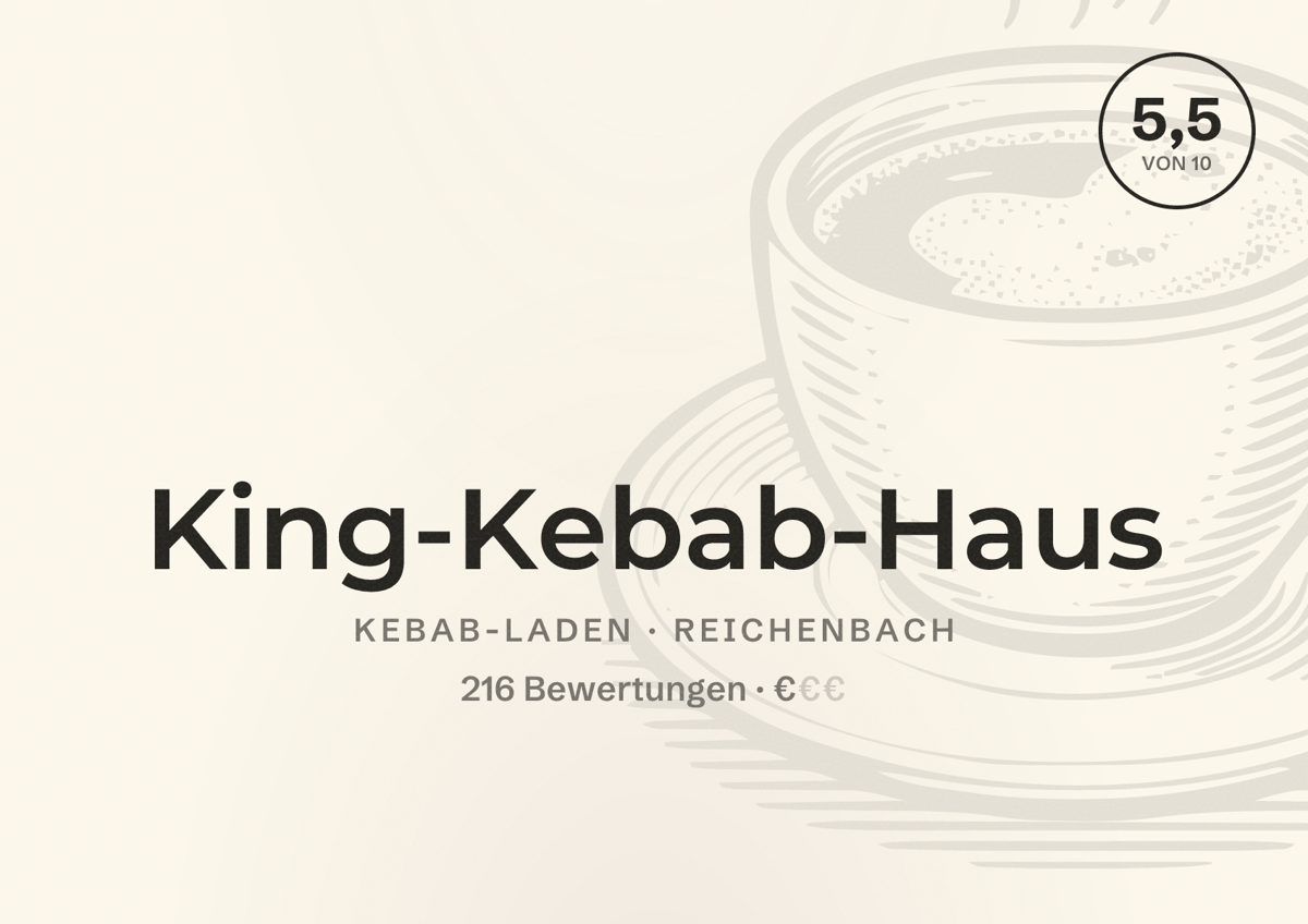 Illustriertes Poster von King-Kebab-Haus, Kebab-Laden in Reichenbach: Bewertung 5,5 von 10 aus 216 Bewertungen, Preisniveau €