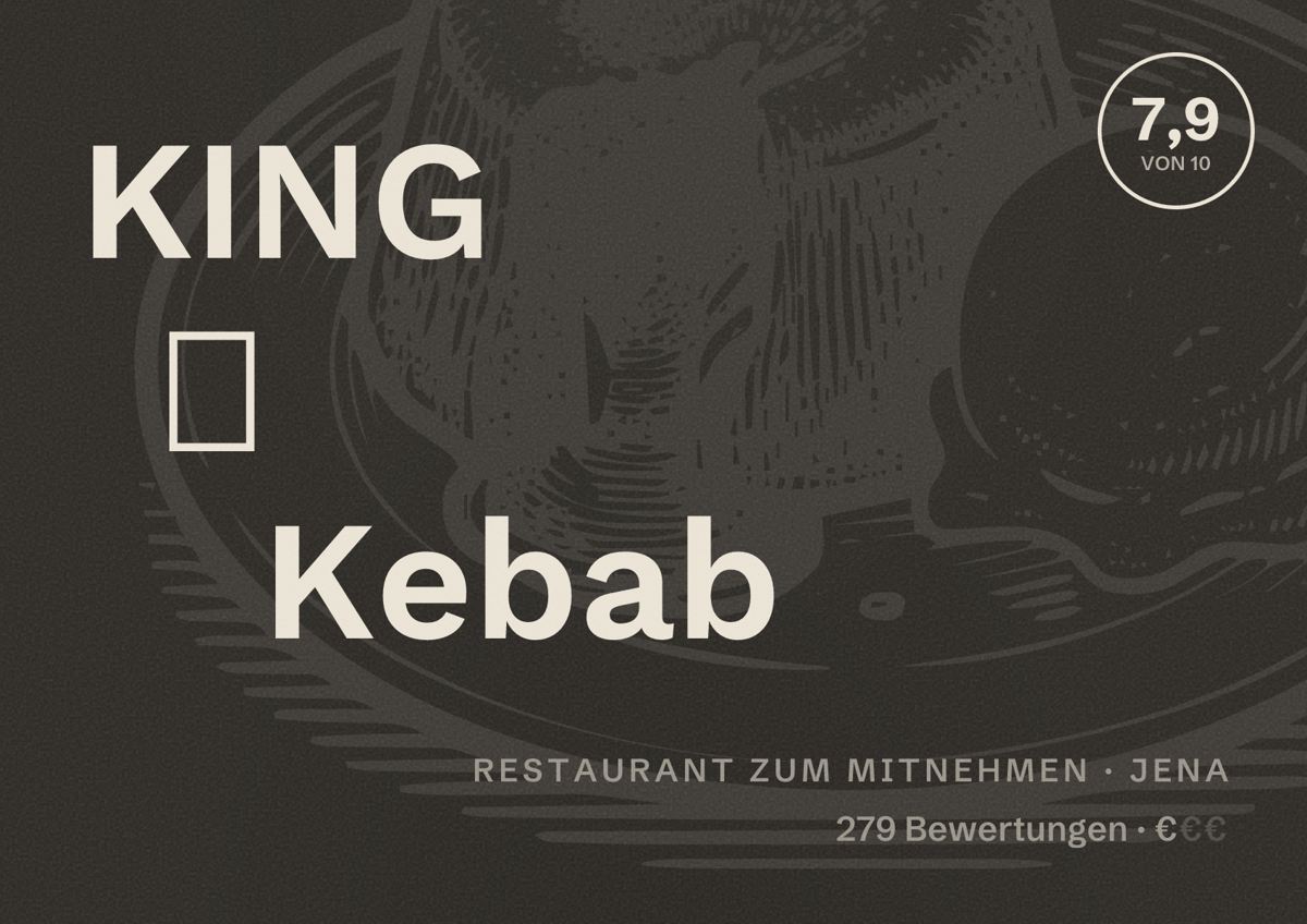Illustriertes Poster von KING 👑 Kebab, Restaurant zum Mitnehmen in Jena: Bewertung 7,9 von 10 aus 279 Bewertungen, Preisniveau €