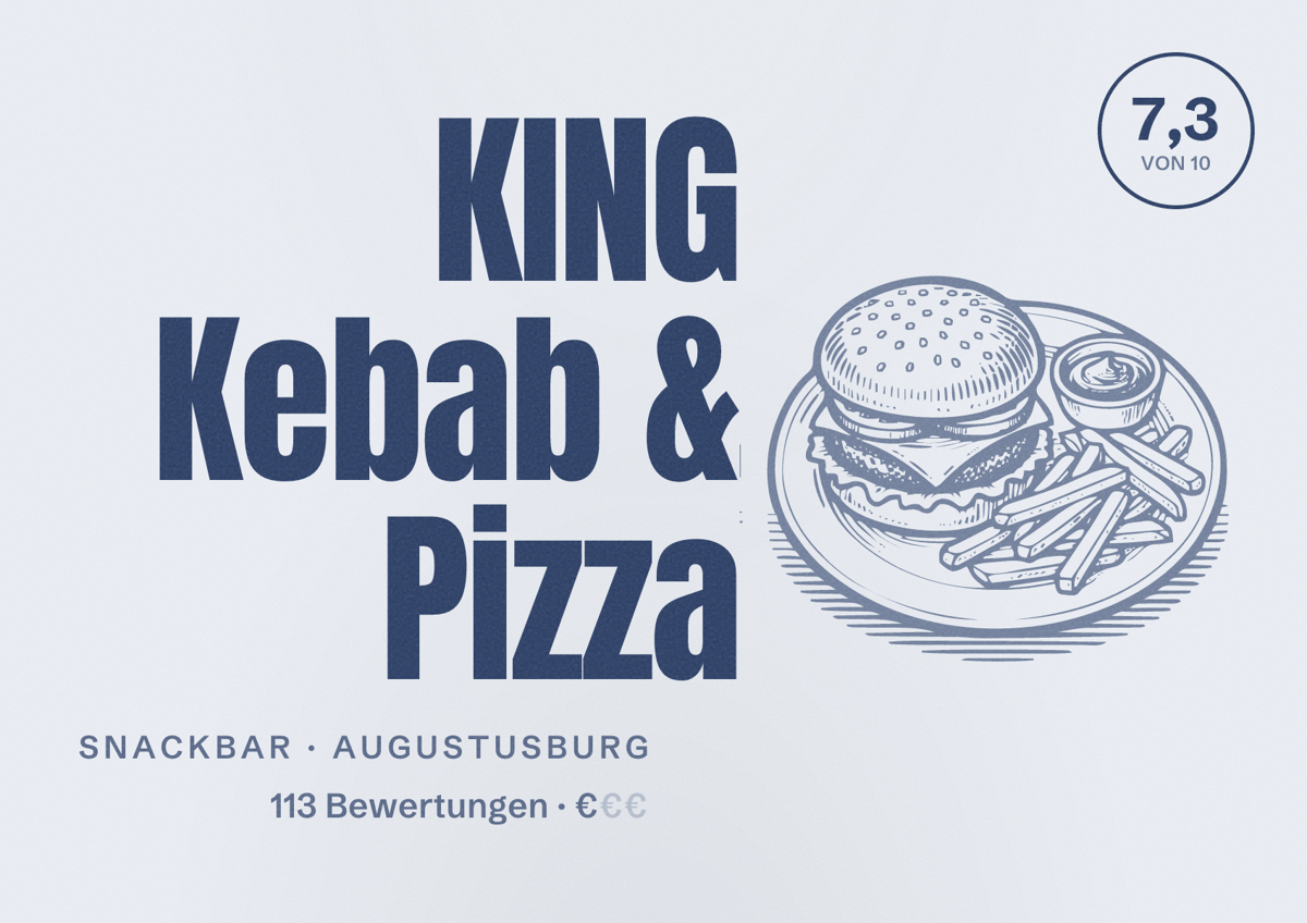 Illustriertes Poster von KING Kebab & Pizza, Snackbar in Augustusburg: Bewertung 7,3 von 10 aus 113 Bewertungen, Preisniveau €