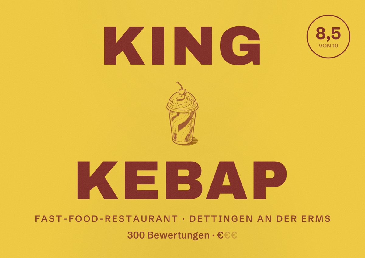 Illustriertes Poster von King Kebap, Fast-Food-Restaurant in Dettingen an der Erms: Bewertung 8,5 von 10 aus 300 Bewertungen, Preisniveau €