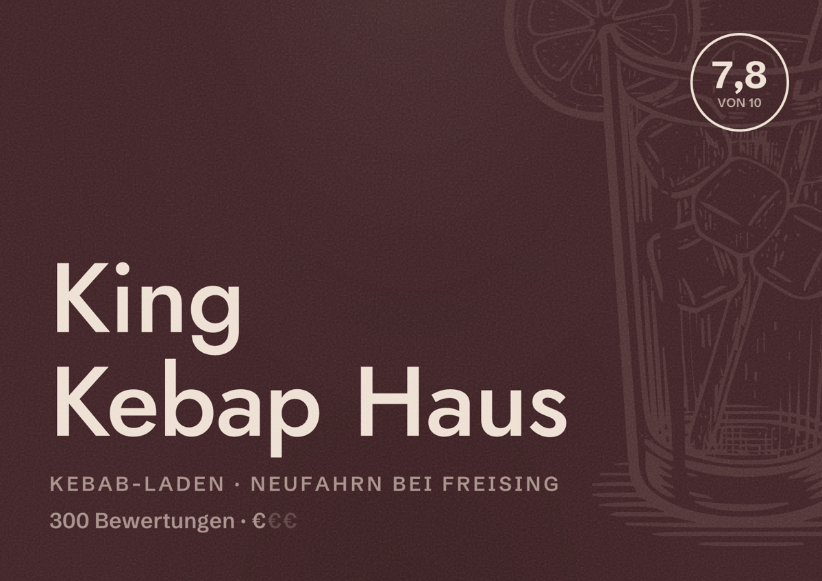 Illustriertes Poster von King Kebap Haus, Kebab-Laden in Neufahrn bei Freising: Bewertung 7,8 von 10 aus 300 Bewertungen, Preisniveau €