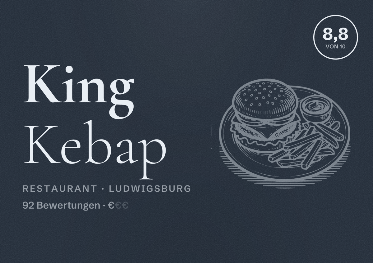 Illustriertes Poster von King Kebap, Restaurant in Ludwigsburg: Bewertung 8,8 von 10 aus 92 Bewertungen, Preisniveau €