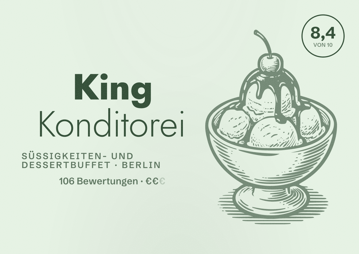 Illustriertes Poster von King Konditorei, Süßigkeiten- und Dessertbuffet in Berlin: Bewertung 8,4 von 10 aus 106 Bewertungen, Preisniveau €€