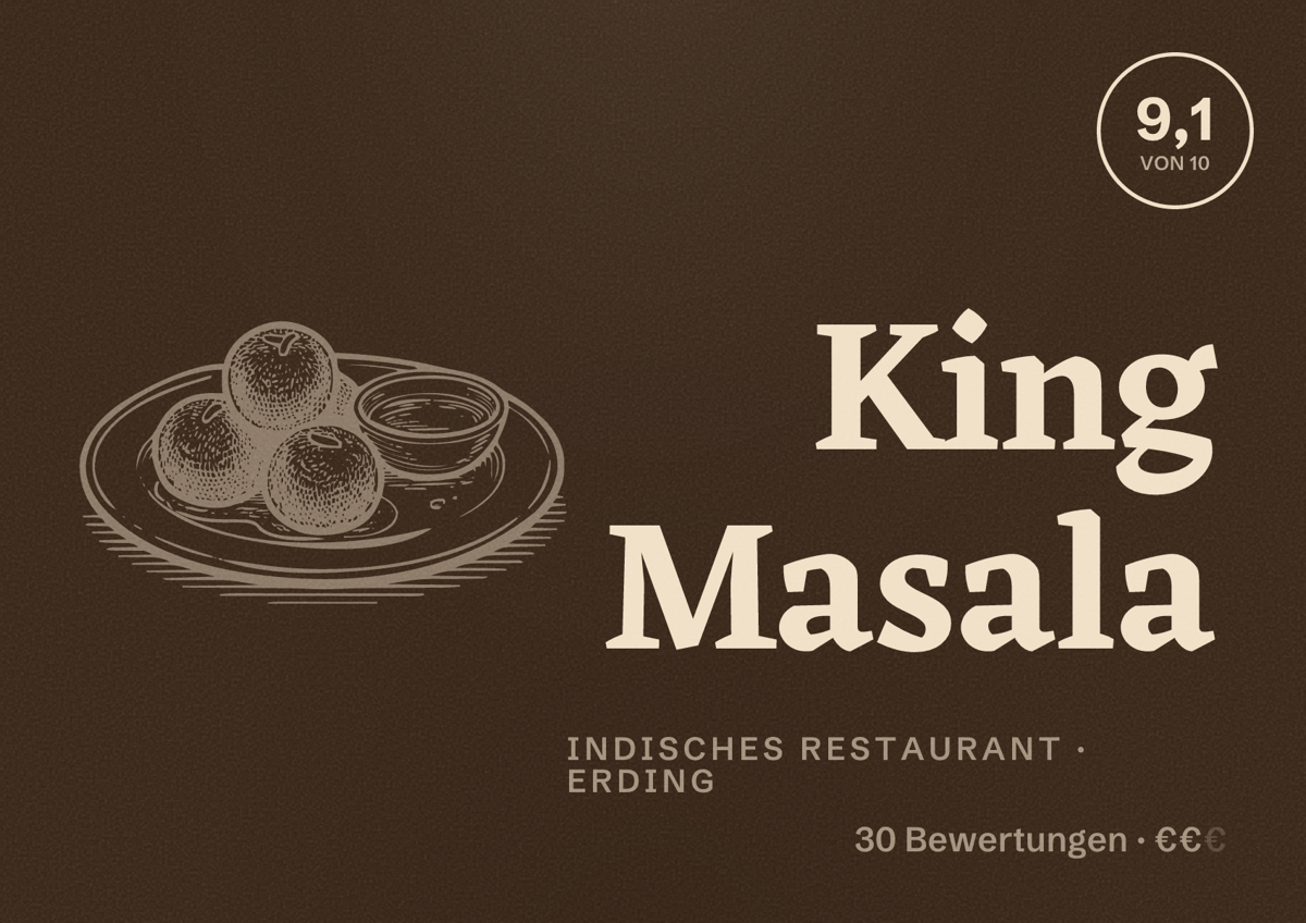 Illustriertes Poster von King Masala, Indisches Restaurant in Erding: Bewertung 9,1 von 10 aus 30 Bewertungen, Preisniveau €€