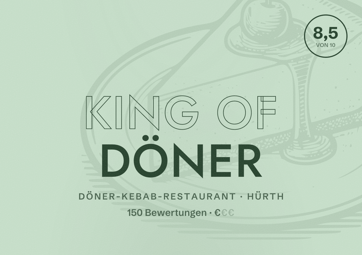 Illustriertes Poster von King of Döner, Döner-Kebab-Restaurant in Hürth: Bewertung 8,5 von 10 aus 150 Bewertungen, Preisniveau €