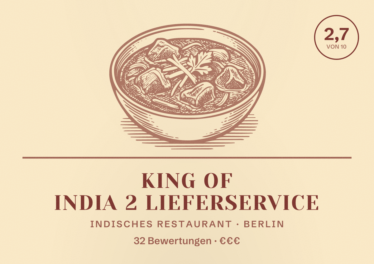 Illustriertes Poster von King of India 2 Lieferservice, Indisches Restaurant in Berlin: Bewertung 2,7 von 10 aus 32 Bewertungen, Preisniveau €€€