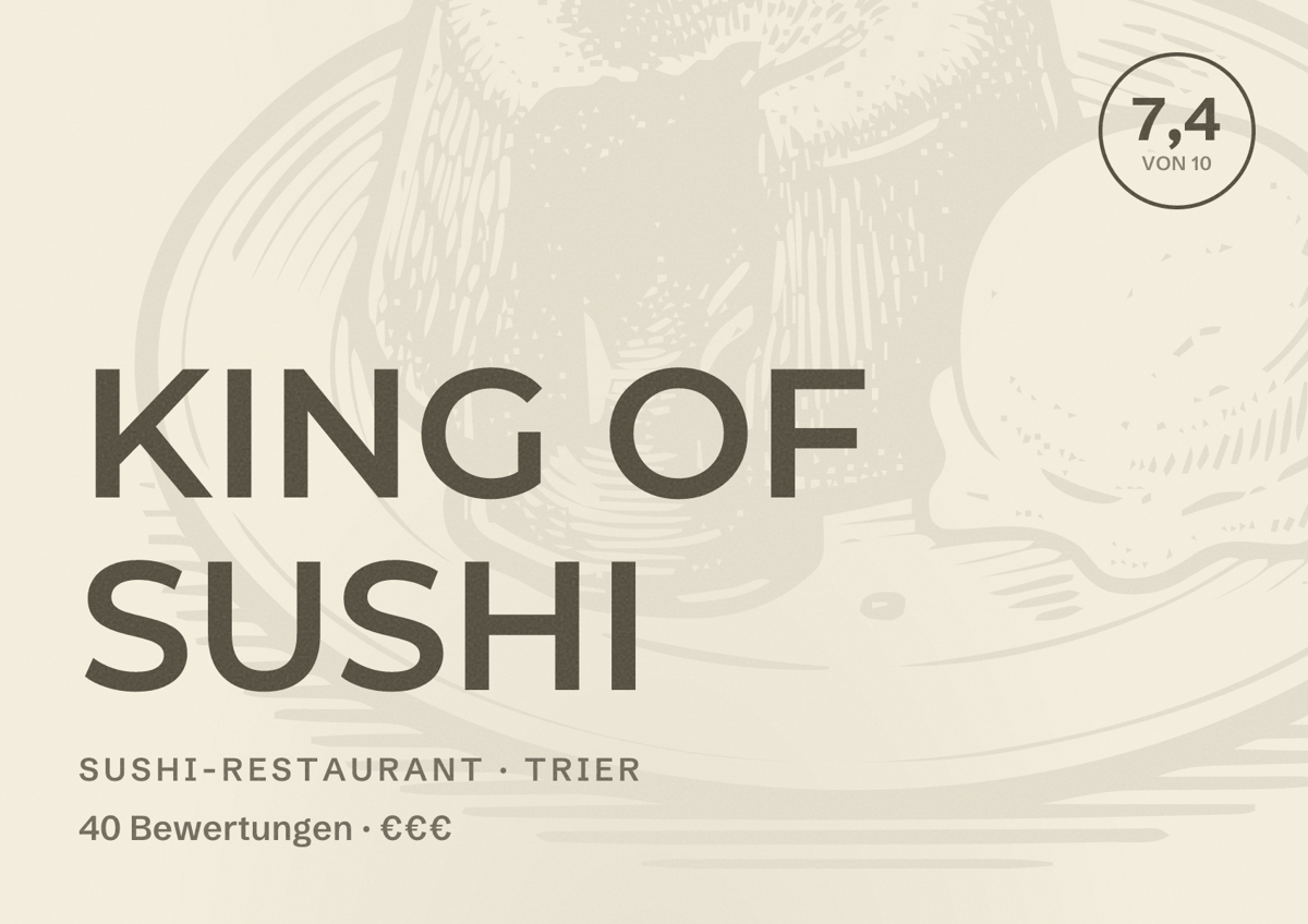 Illustriertes Poster von KING OF SUSHI, Sushi-Restaurant in Trier: Bewertung 7,4 von 10 aus 40 Bewertungen, Preisniveau €€€