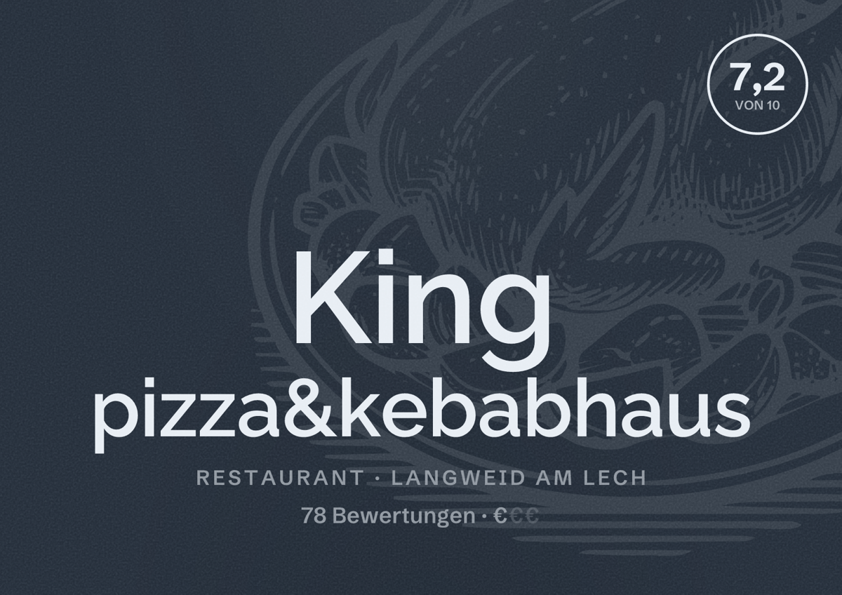Illustriertes Poster von King pizza&kebabhaus, Restaurant in Langweid am Lech: Bewertung 7,2 von 10 aus 78 Bewertungen, Preisniveau €