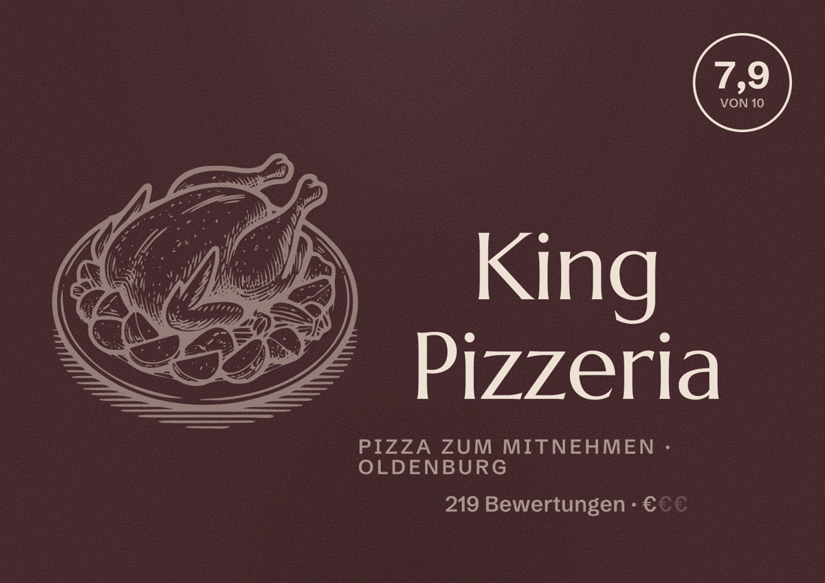 Illustriertes Poster von King Pizzeria, Pizza zum Mitnehmen in Oldenburg: Bewertung 7,9 von 10 aus 219 Bewertungen, Preisniveau €