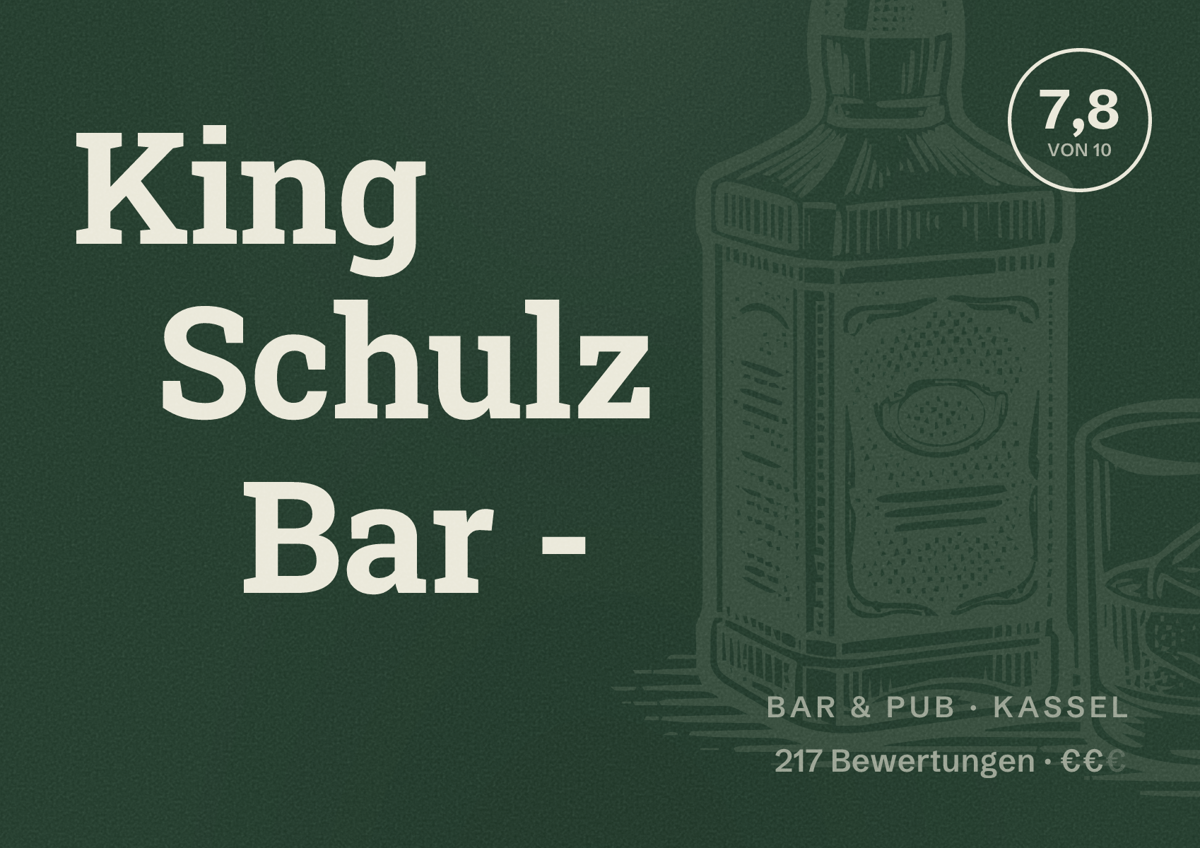 Illustriertes Poster von King Schulz Bar -, Bar & Pub in Kassel: Bewertung 7,8 von 10 aus 217 Bewertungen, Preisniveau €€