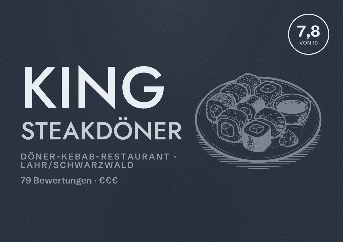 Illustriertes Poster von King Steakdöner, Döner-Kebab-Restaurant in Lahr/Schwarzwald: Bewertung 7,8 von 10 aus 79 Bewertungen, Preisniveau €€€