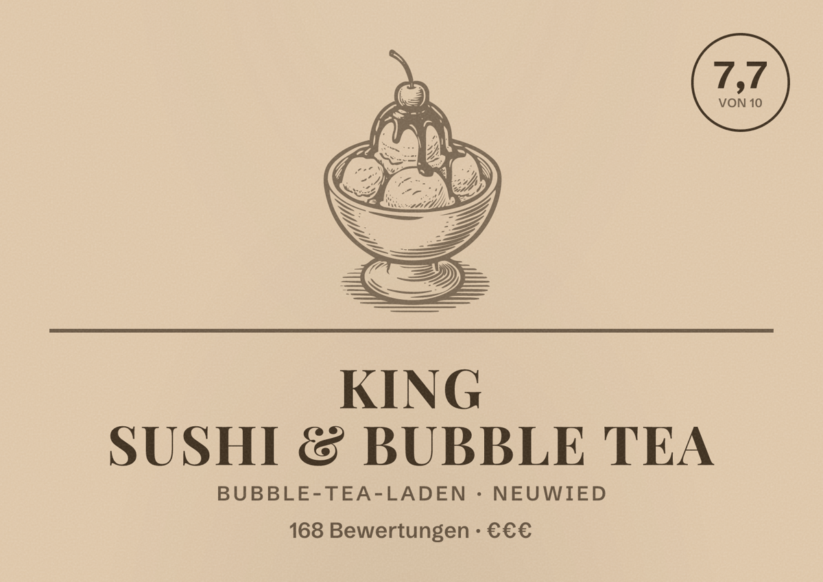 Illustriertes Poster von King Sushi & Bubble Tea, Bubble-Tea-Laden in Neuwied: Bewertung 7,7 von 10 aus 168 Bewertungen, Preisniveau €€€
