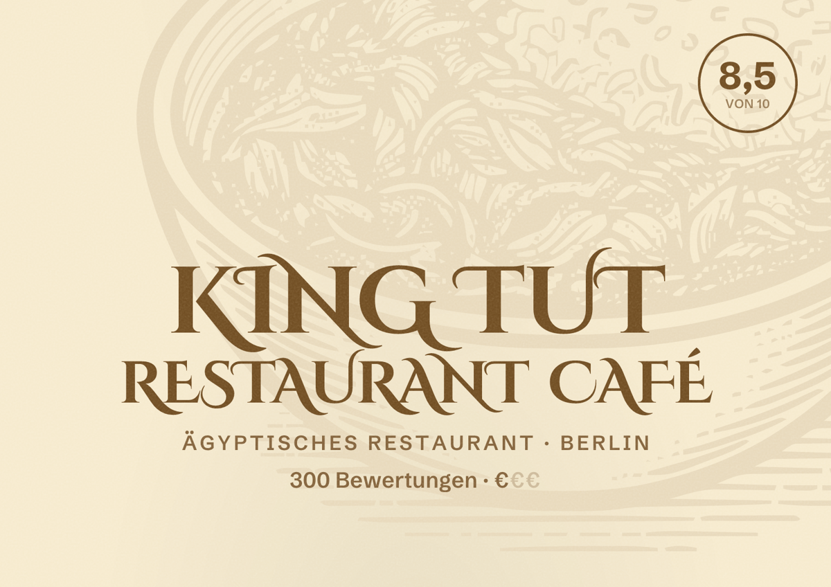 Illustriertes Poster von King tut Restaurant café, Ägyptisches Restaurant in Berlin: Bewertung 8,5 von 10 aus 300 Bewertungen, Preisniveau €