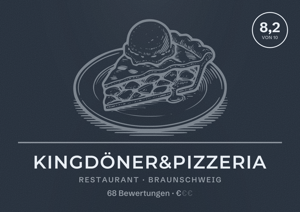 Illustriertes Poster von KINGDÖNER&PIZZERIA, Restaurant in Braunschweig: Bewertung 8,2 von 10 aus 68 Bewertungen, Preisniveau €