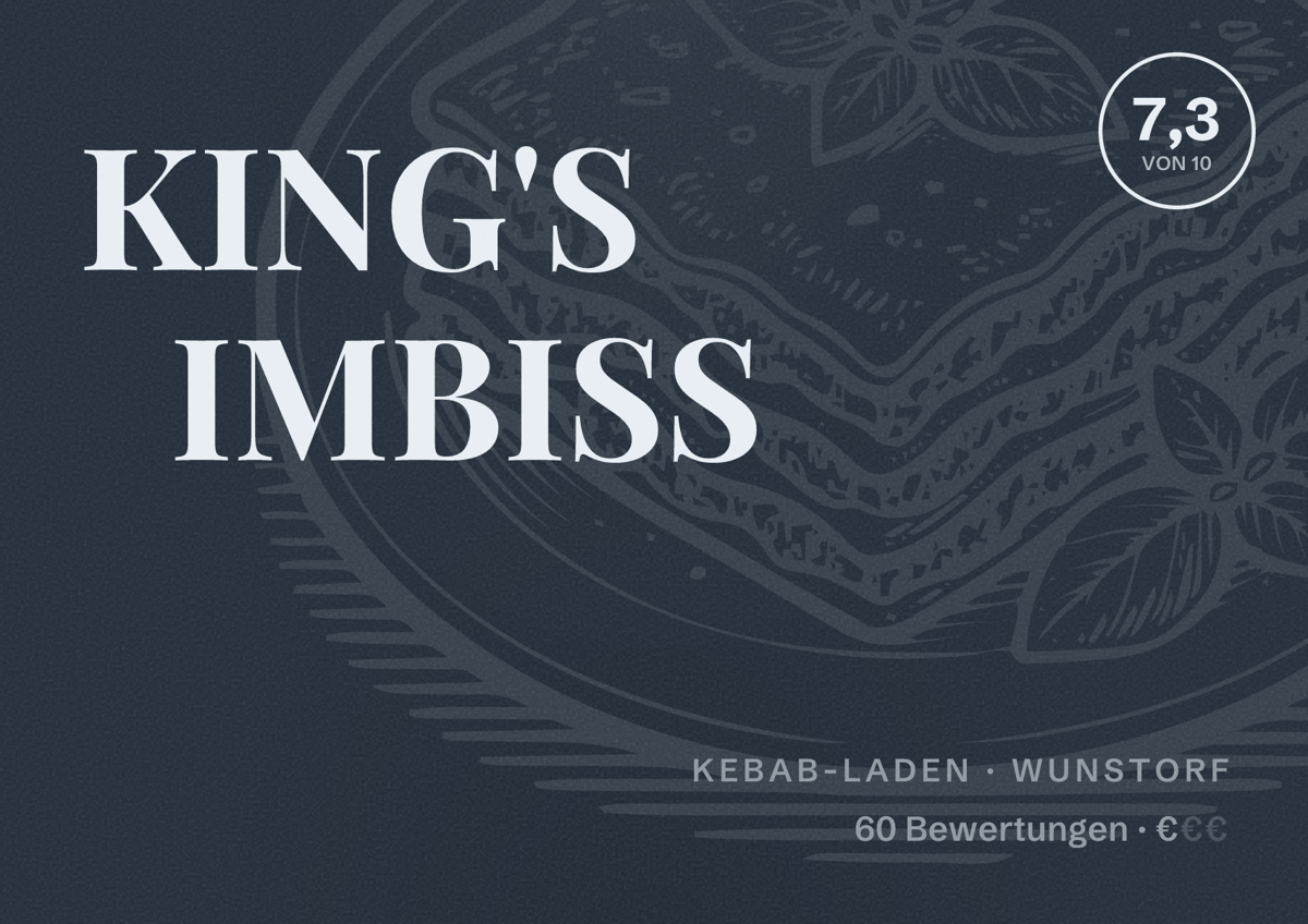 Illustriertes Poster von KING'S IMBISS, Kebab-Laden in Wunstorf: Bewertung 7,3 von 10 aus 60 Bewertungen, Preisniveau €