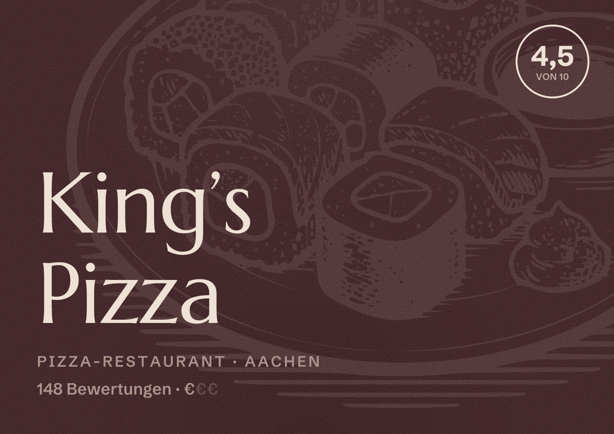 Illustriertes Poster von King’s Pizza, Pizza-Restaurant in Aachen: Bewertung 4,5 von 10 aus 148 Bewertungen, Preisniveau €